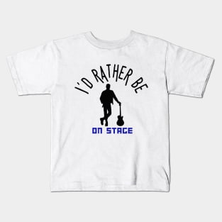 I´d rather be on music stage, guitarist. Black text and image. Kids T-Shirt